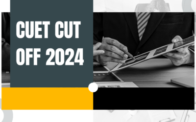 CUET : CUET CUT OFF 2024 :Key Admission