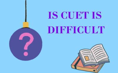 CUET: IS CUET DIFFICULT ?
