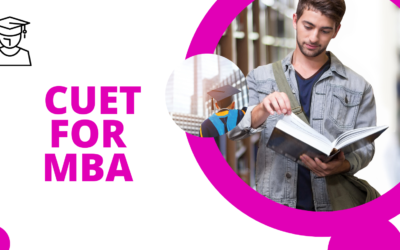 CUET FOR MBA :ELEVATE YOUR EDUCATION