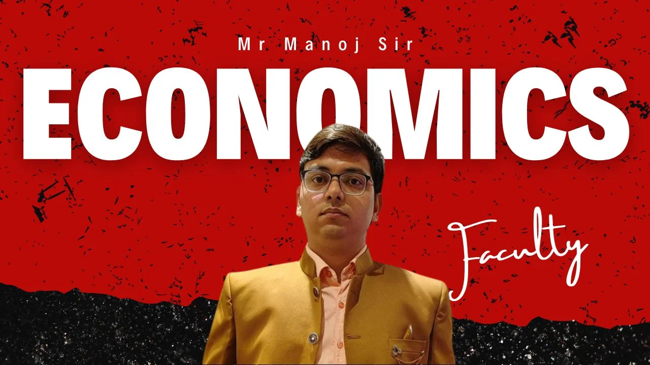 Mr Manoj Sir Economics Faculty