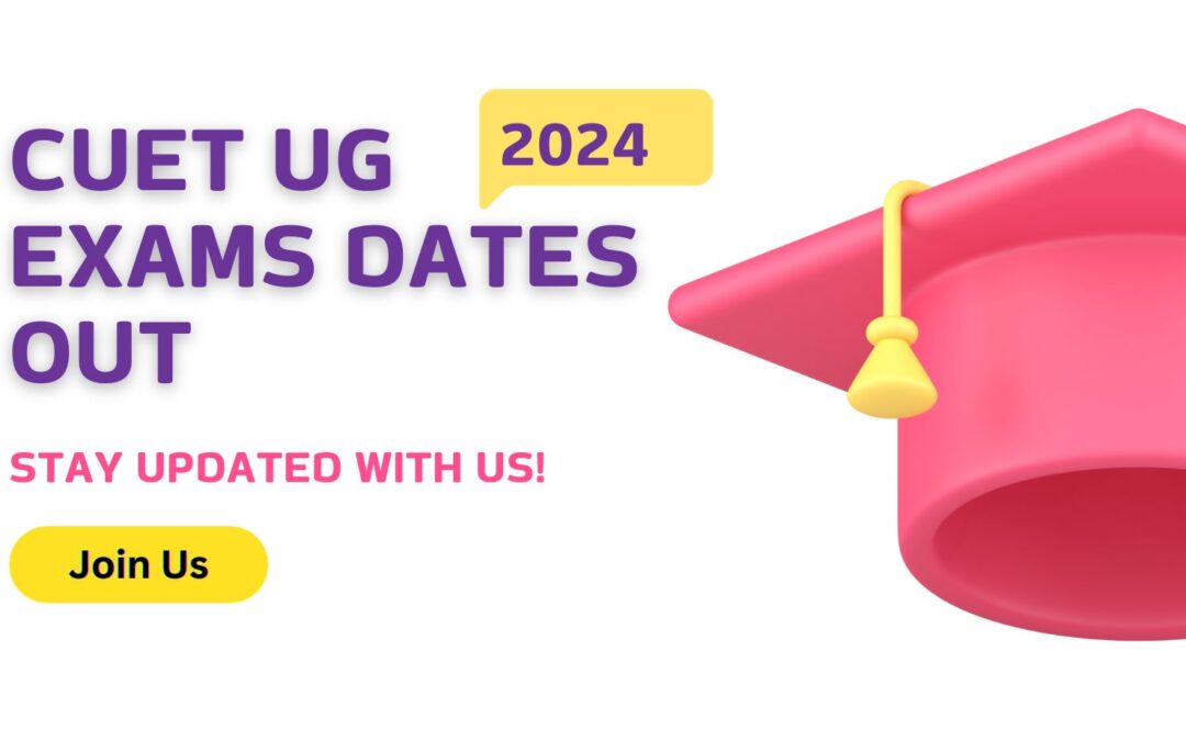 CUET UG 2024 exams dates are out