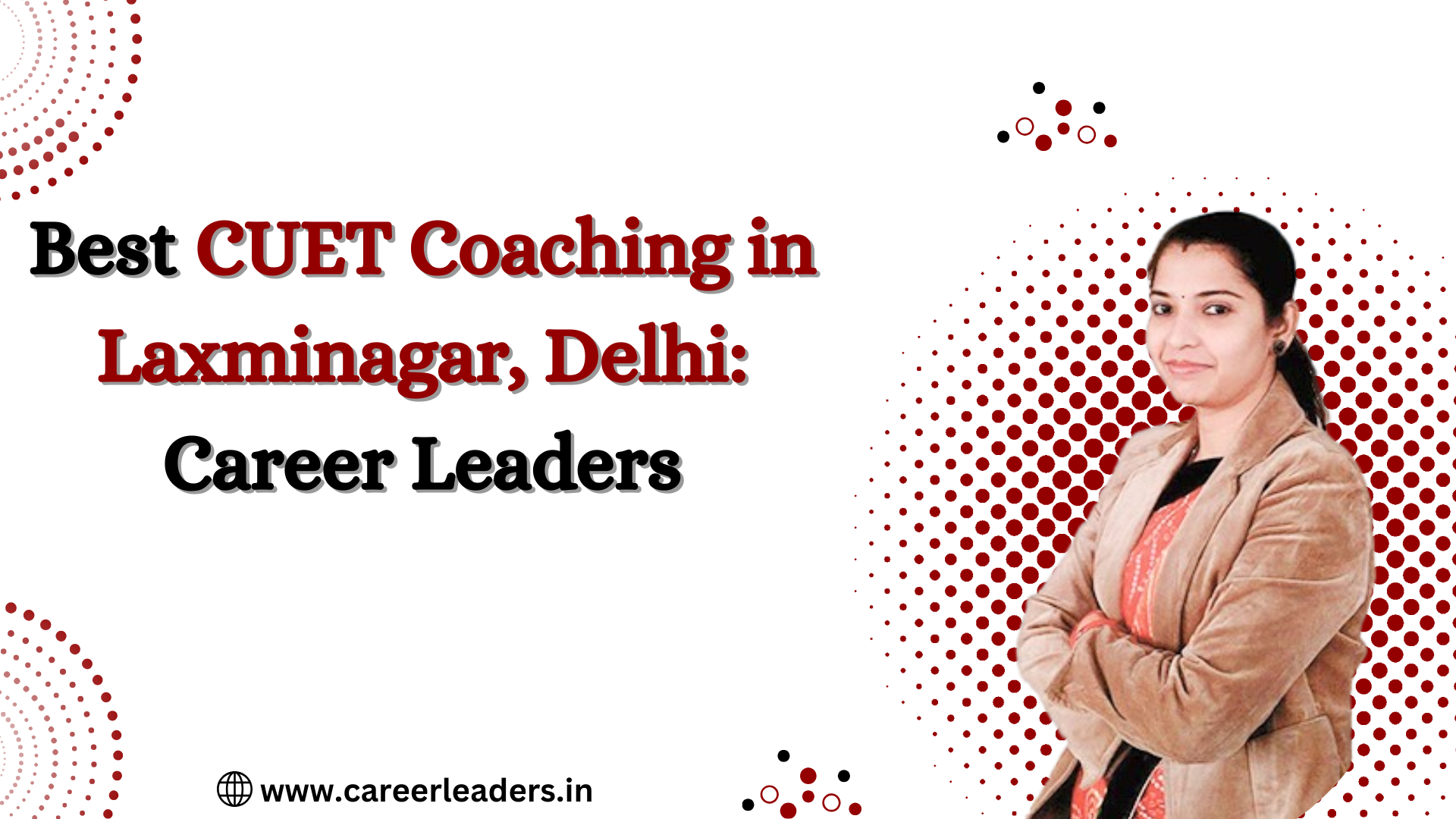 CUET Coaching in Laxminagar, Delhi