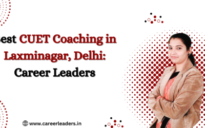The Best and Most Trusted CUET Coaching Institute in Delhi