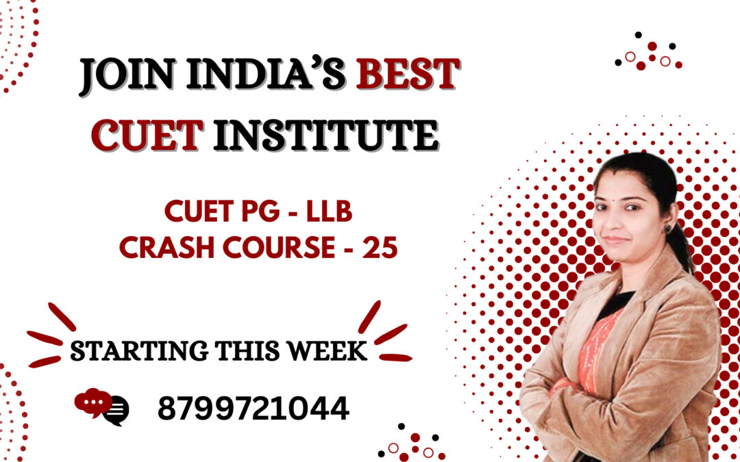 Best DU LLB Entrance Coaching for CUET Your Expert Guide