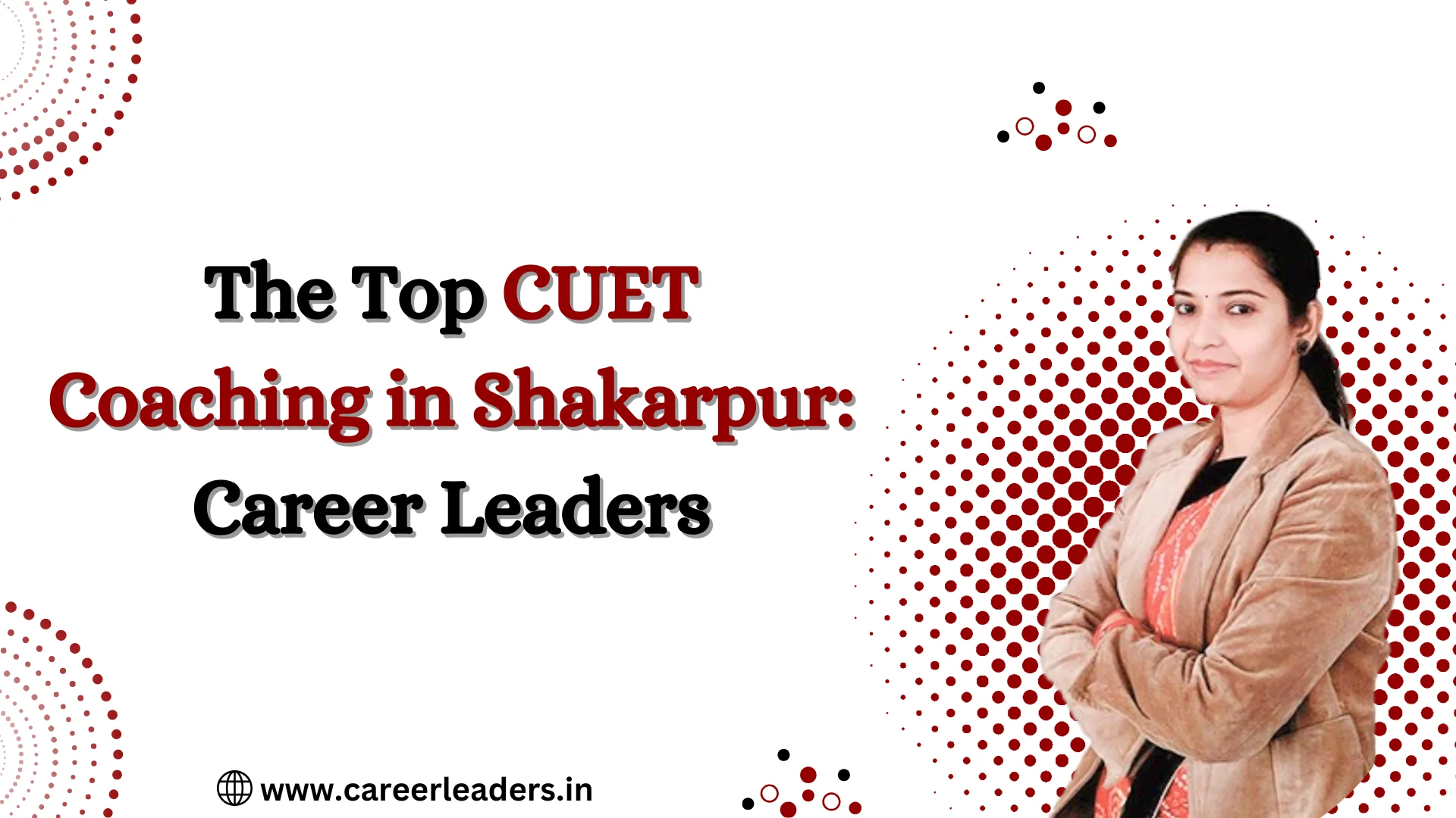 Best CUET Coaching in Shakarpur